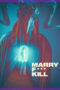 Nonton Film Marry F*** Kill (2023) Terbaru Nonton Film Marry F*** Kill (2023) Terbaru