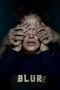 Nonton Film Blurr (2022) Terbaru