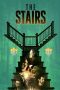 Nonton Film The Stairs (2021) Terbaru Nonton Film The Stairs (2021) Terbaru